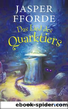 Das Lied des Quarktiers by Jasper Fforde