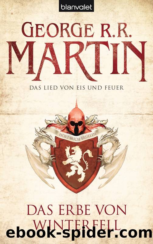 Das Lied von Eis und Feuer - 02 - Das Erbe von Winterfell by George R. R. Martin