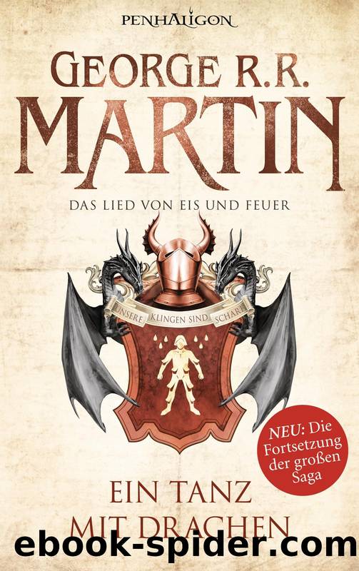 Das Lied von Eis und Feuer - 10 - Ein Tanz mit Drachen by George R. R. Martin