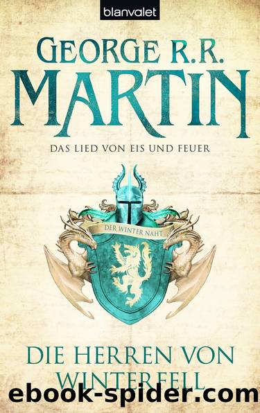 Das Lied von Eis und Feuer 01 - Die Herren von Winterfell by George R. R. Martin