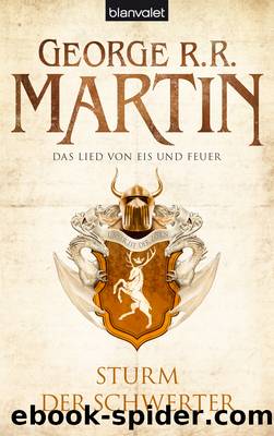 Das Lied von Eis und Feuer 05 - Sturm der Schwerter by George R. R. Martin