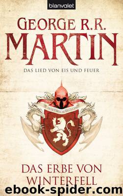 Das Lied von Eis und Feuer 2 - Das Erbe von Winterfell by George R. R. Martin