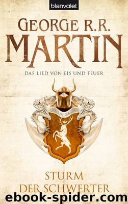 Das Lied von Eis und Feuer Bd. 5 - Sturm der Schwerter by George R.R. Martin