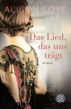 Das Lied, das uns trägt. Roman by Alison Love