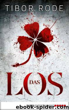 Das Los: Thriller (German Edition) by Rode Tibor