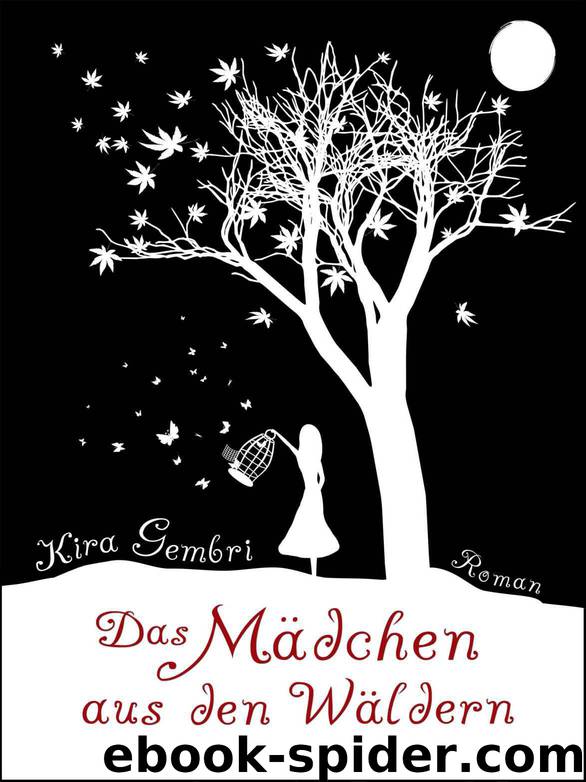 Das Mädchen aus den Wäldern (German Edition) by Gembri Kira