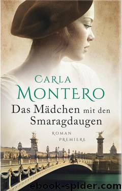 Das Mädchen mit den Smaragdaugen: Roman (German Edition) by Montero Carla