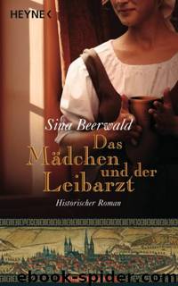 Das Mädchen und der Leibarzt by Sina Beerwald