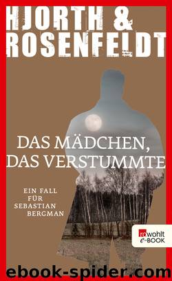 Das Mädchen, das verstummte by Hjorth Michael & Hans Rosenfeldt