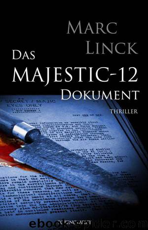 Das Majestic-12 Dokument : Thriller (German Edition) by Linck Marc