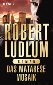 Das Matarese-Mosaik by Ludlum Robert