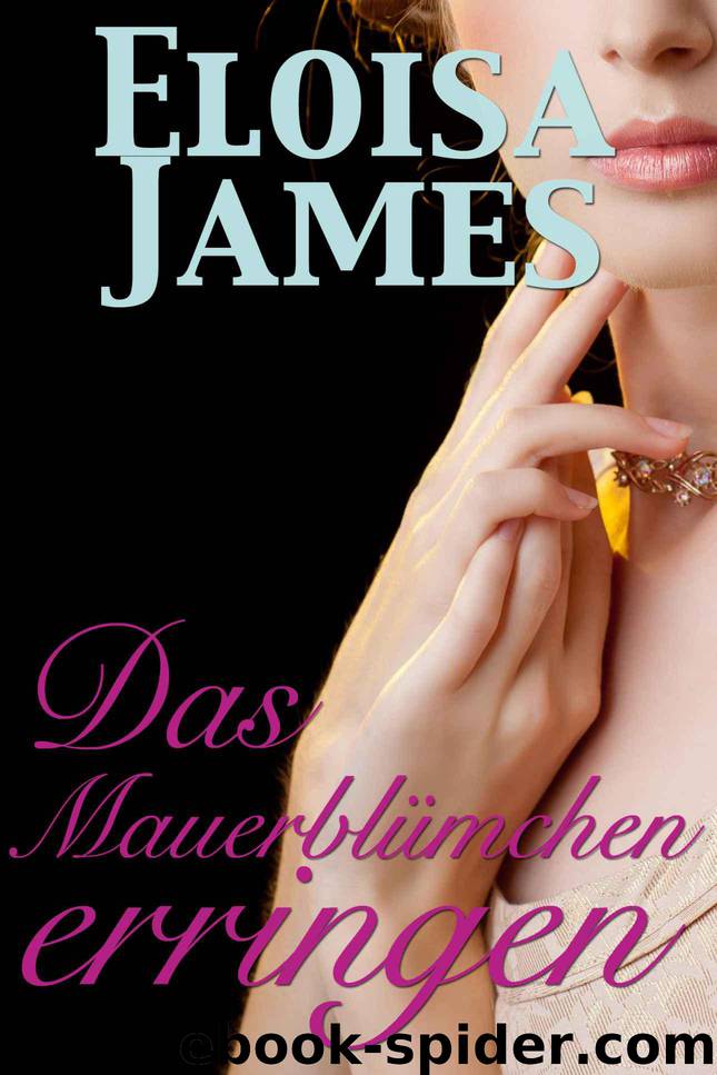 Das Mauerblümchen erringen (German Edition) by James Eloisa