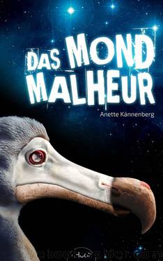 Das Mondmalheur (German Edition) by Kannenberg Anette