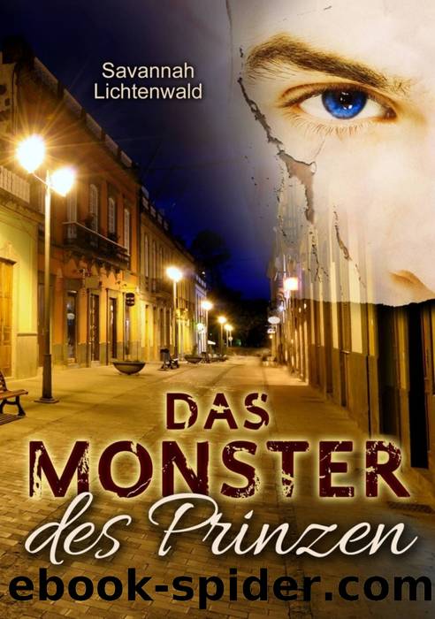 Das Monster des Prinzen by Savannah Lichtenwald