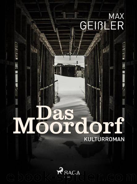 Das Moordorf by Max Geißler