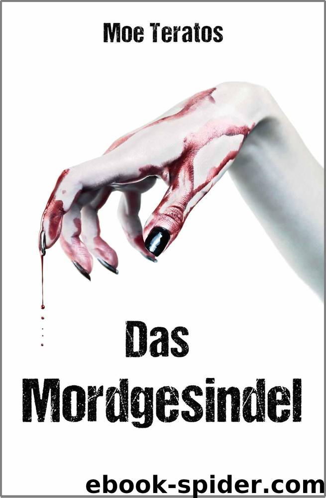 Das Mordgesindel (German Edition) by Teratos Moe