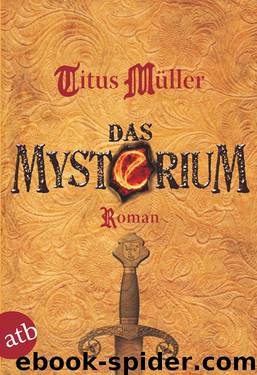 Das Mysterium: Roman by Titus Müller