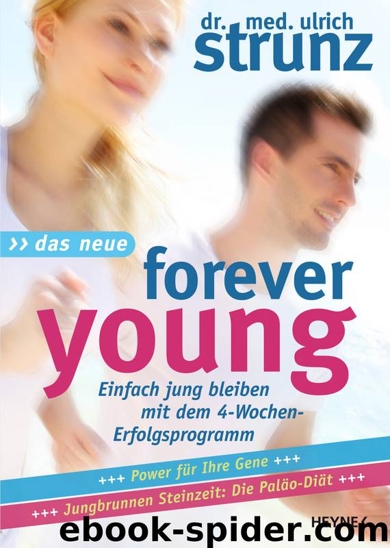 Das Neue Forever Young by Strunz Ulrich & Dr. med. Ulrich