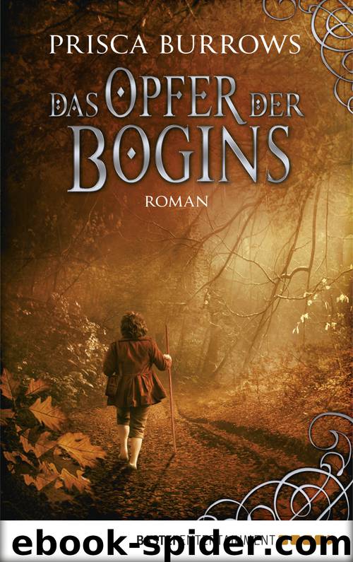 Das Opfer der Bogins by Prisca Burrows