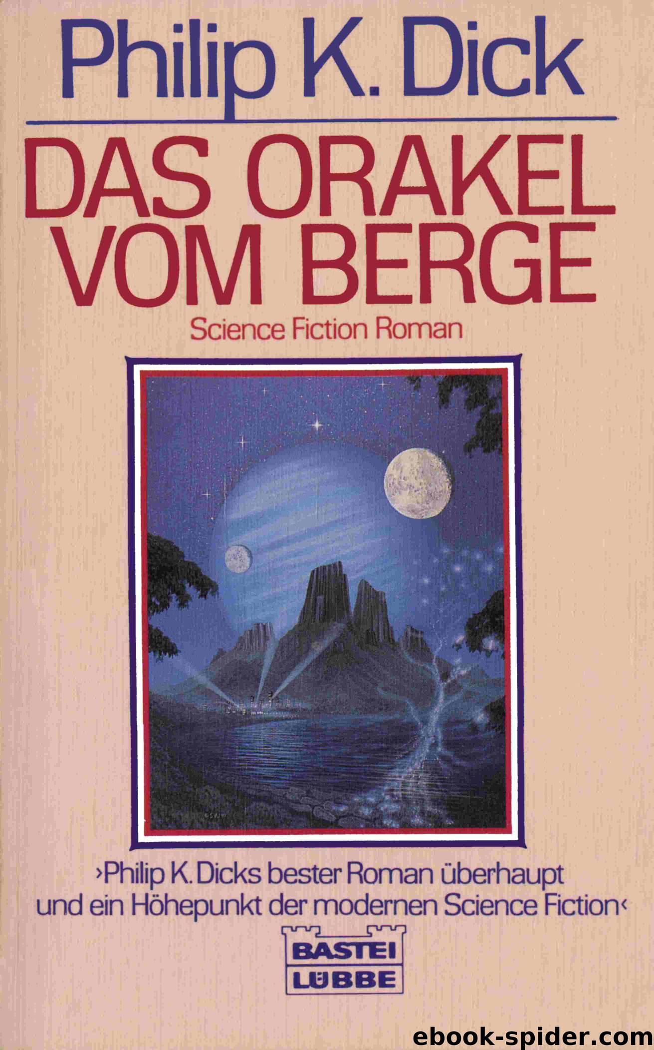 Das Orakel vom Berge by Dick Phillip K