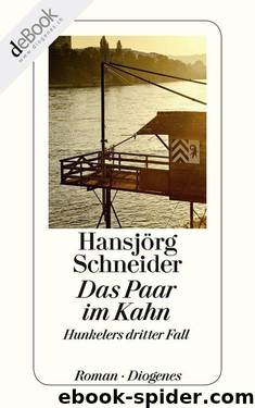 Das Paar im Kahn: Hunkelers dritter Fall (German Edition) by Schneider Hansjörg