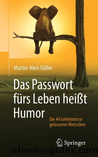 Das Passwort fürs Leben heißt Humor by Martin-Niels Däfler