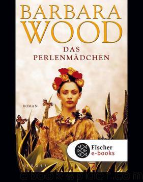 Das Perlenmädchen by Wood Barbara