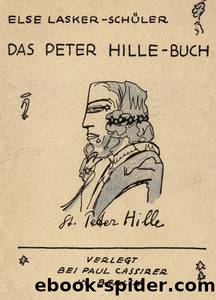 Das Peter Hille-Buch by Else Lasker-Schüler