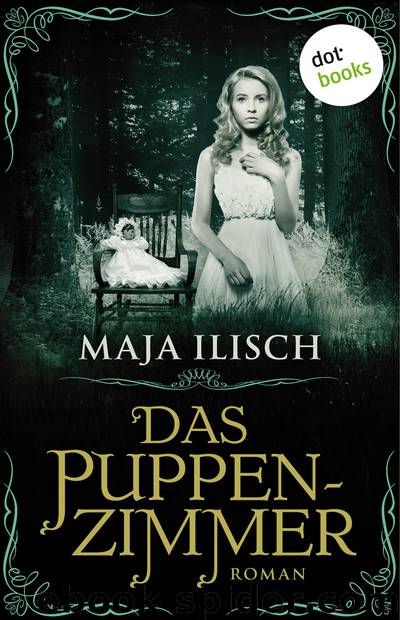 Das Puppenzimmer - Roman by Maja Ilisch