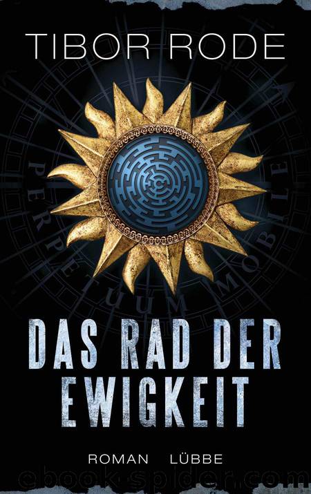 Das Rad der Ewigkeit: Roman (German Edition) by Rode Tibor