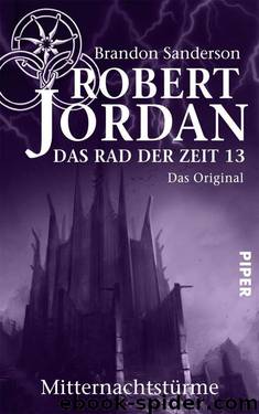 Das Rad der Zeit 13. Das Original: Mitternachtstürme (German Edition) by Jordan Robert & Sanderson Brandon