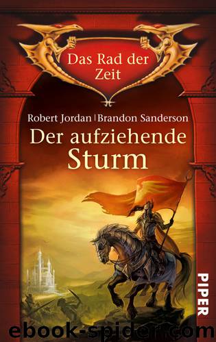 Das Rad der Zeit: Der aufziehende Sturm by Robert Jordan & Brandon Sanderson