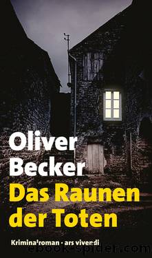 Das Raunen der Toten by Oliver Becker