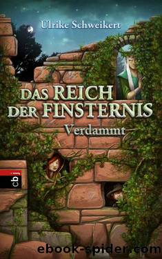 Das Reich der Finsternis - Verdammt: Band 2 (German Edition) by Schweikert Ulrike