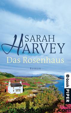 Das Rosenhaus by Sarah Harvey