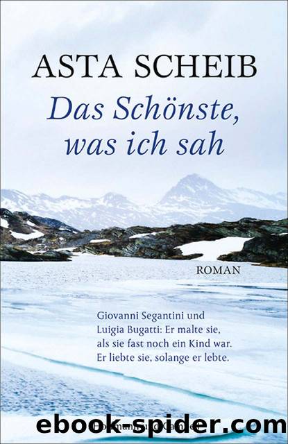 Das Schönste, was ich sah: Roman (B00DYRUK88) by Asta Scheib