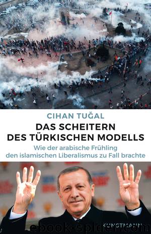 Das Scheitern des türkischen Modells by Cihan Tuğal