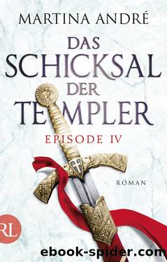 Das Schicksal der Templer â Episode 4 by André Martina