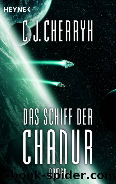 Das Schiff der Chanur by Cherryh Carolyn J