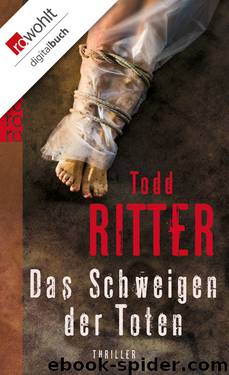 Das Schweigen der Toten by Todd Ritter