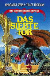 Das Siebte Tor: Fantasy-Roman by Weis Margaret & Hickman Tracy