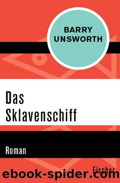 Das Sklavenschiff. Roman by Barry Unsworth