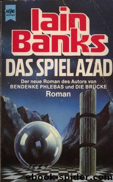 Das Spiel Azad: Roman by Banks Iain