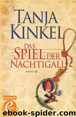 Das Spiel der Nachtigall by Tanja Kinkel