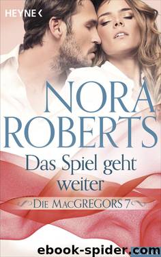 Das Spiel geht weiter by Nora Roberts