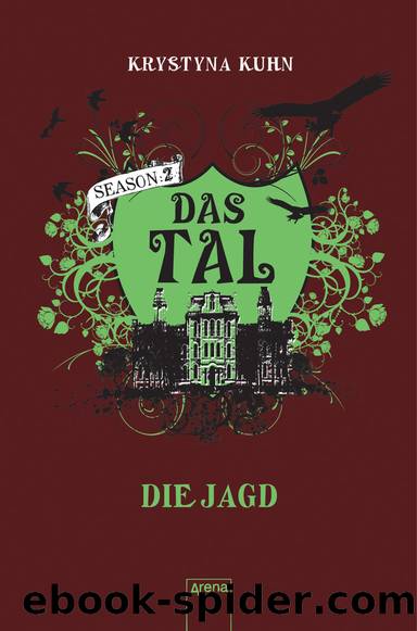 Das Tal Bd. 7 - Die Jagd by Krystyna Kuhn