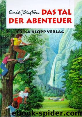 Das Tal der Abenteuer by Blyton Enid