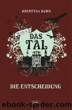 Das Tal. Die Entscheidung: Season 2, Band 4 (German Edition) by Krystyna Kuhn