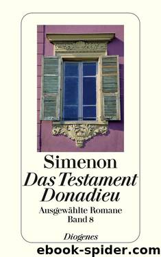 Das Testament Donadieu: Ausgewählte Romane (German Edition) by Simenon Georges