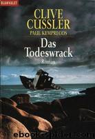 Das Todeswrack by Clive Cussler